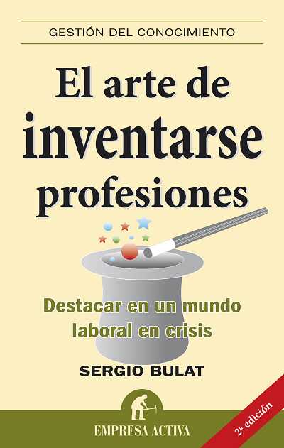 ARTE DE INVENTARSE PROFESIONES