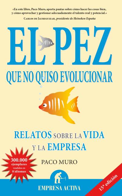 PEZ QUE NO QUISO EVOLUCIONAR,EL