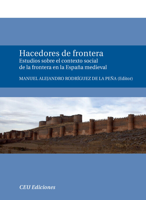 HACEDORES DE FRONTERA. ESTUDIOS SOBRE EL CONTEXTO SOCIAL DE