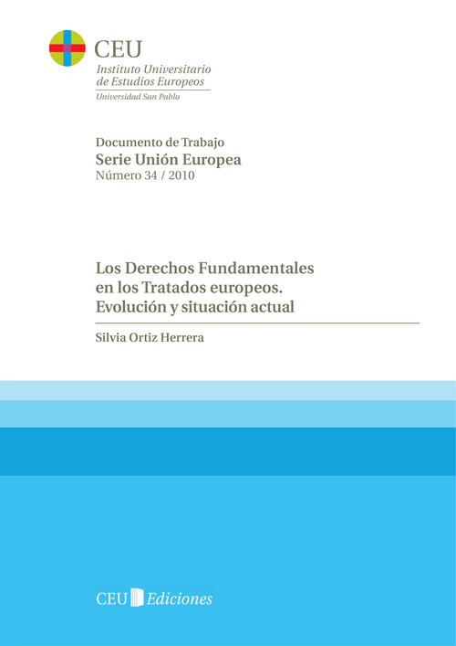 DERECHOS FUNDAMENTALES EN LOS TRATADOS EUROPEOS. EVOLUCION Y