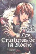 CRIATURAS DE LA NOCHE, LAS