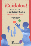 CUIDALOS! GUIA PRACTICA DE CUIDADOS INFANTILES
