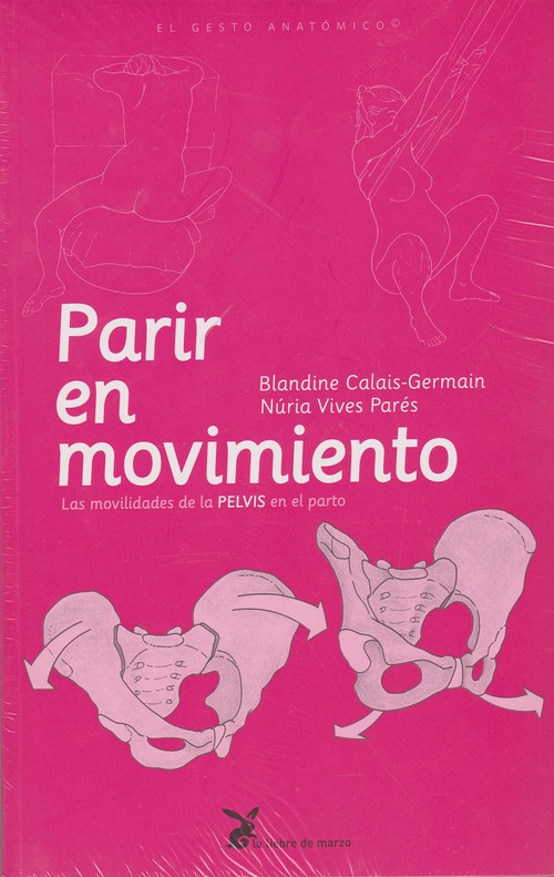 PARIR EN MOVIMIENTO. LAS MOVILIDADES DE LA PELVIS EN EL PAR