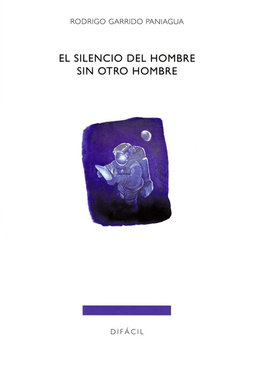 SILENCIO DEL HOMBRE SIN OTRO HOMBRE