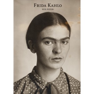 FRIDA KAHLO HER PHOTOS