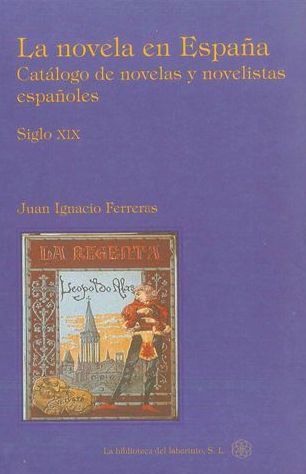 CATALOGO NOVELAS S.XIX Y NOVELISTAS ESPA�OLES