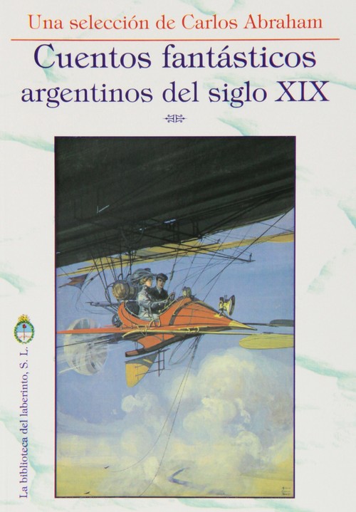 CUENTOS FANTASTICOS ARGENTINOS DEL SIGLO XIX