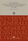 DEL PATRONO DE LA UNIVERSIDAD DE ZARAGOZA Y DE COMO FUE DEST