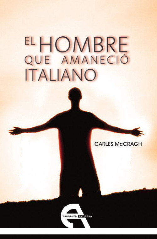 HOMBRE QUE AMANECIO ITALIANO,EL