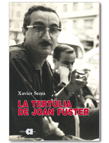TERTULIA DE JOAN FUSTER, LA