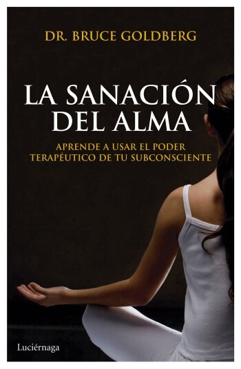 SANACION DEL ALMA, LA