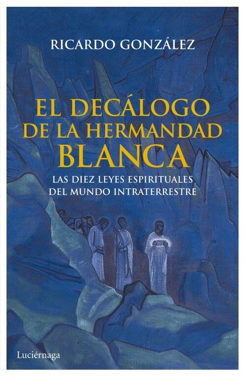 DECALOGO DE LA HERMANDAD BLANCA, EL
