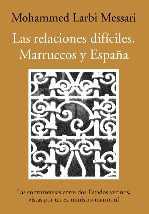 RELACIONES DIFICILES,LAS-MARRUECOS Y ESPA�A