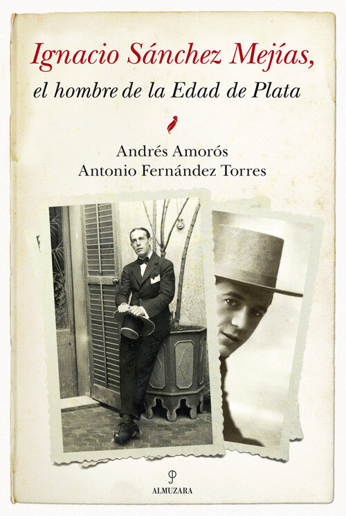 IGNACIO SANCHEZ MEJIAS EL HOMBRE DE LA EDAD DE PLATA
