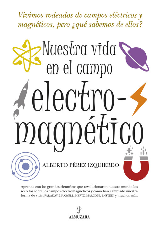 NUESTRA VIDA EN EL CAMPO ELECTROMAGNETICO