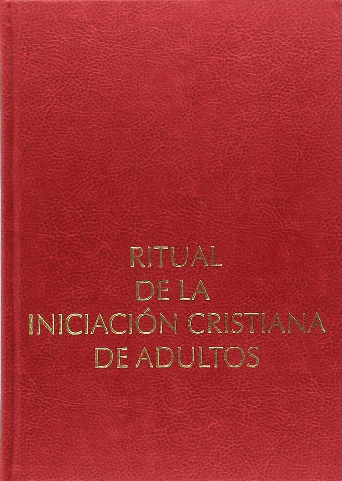 RITUAL DE INICIACION CRISTIANA DE ADULTOS