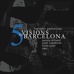 VISIONS DE BARCELONA 5