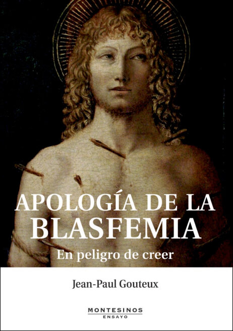 APOLOGIA DE LA BLASFEMIA-EN PELIGRO DE CRECER