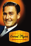 ERROL FLYN AVENTURAS DE UN VIVIDOR