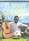 GRAN CIRCO DEL FUTBOL,EL