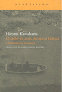 CIELO ES AZUL LA TIERRA BLANCA EL NA 159 UNA HISTORIA DE AMO