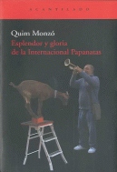 ESPLENDOR Y GLORIA DE LA INTERNACIONAL PAPANATAS