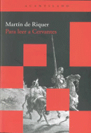 PARA LEER A CERVANTES