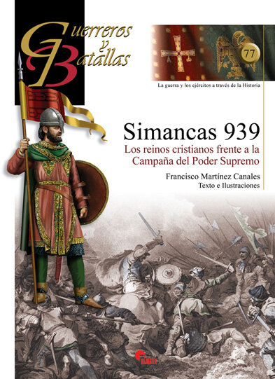 SIMANCAS 939-REINOS CRISTIANOS FRENTE A LA CAMPA�A DEL PODER