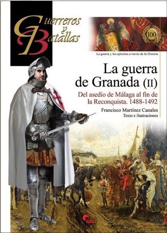 GUERRA DE GRANADA II,LA-DEL ASEDIO DE MALAGA AL FIN DE LA R