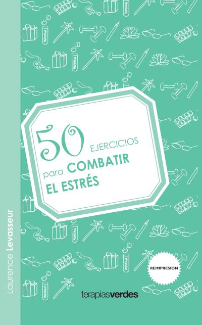 COMBATIR EL ESTRES-50 EJERCICIOS PARA