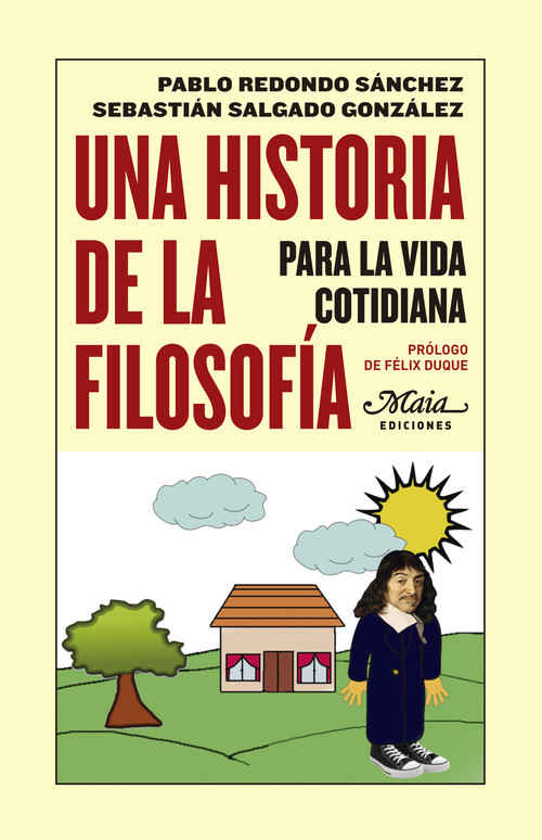 UNA HISTORIA DE LA FILOSOFIA PARA LA VIDA COTIDIANA