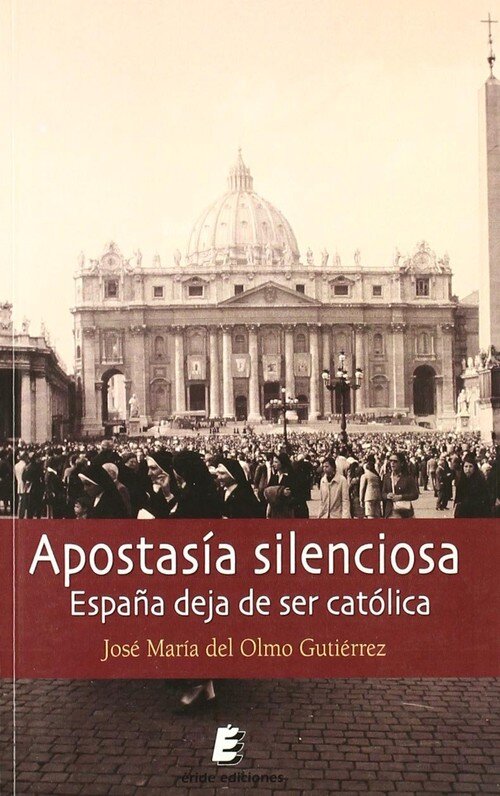 APOSTASIA SILENCIOSA-ESPA�A DEJA DE SER CATOLICA