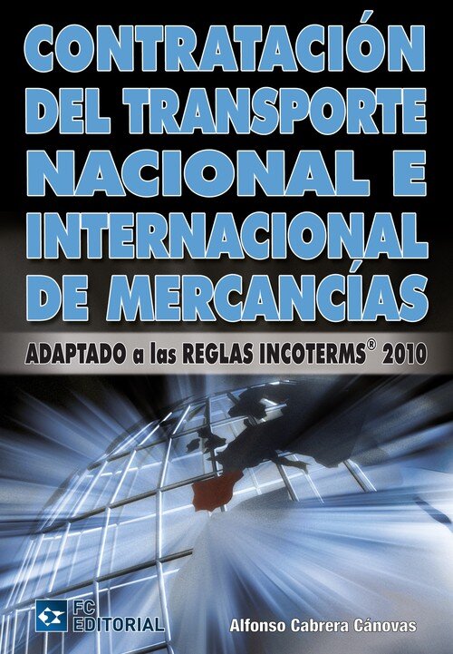 CONTRATACION DEL TRANSPORTE NACIONAL E INTERNACIONAL DE MERC