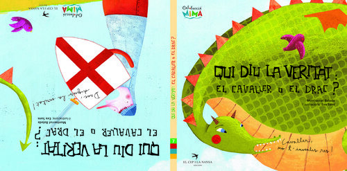 QUI DIU LA VERITAT EL CAVALLER O EL DRAC