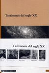 TESTIMONIS DEL SEGLE XX