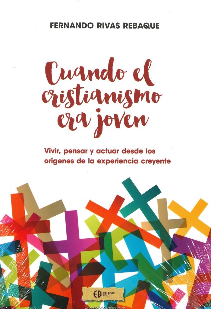CUANDO EL CRISTIANISMO ERA JOVEN,