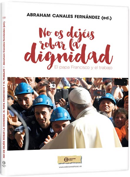 NO OS DEJEIS ROBAR LA DIGNIDAD