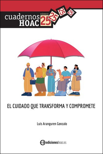 CUIDADO QUE TRANSFORMA Y COMPROMETE, EL