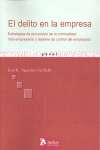 DELITO EN LA EMPRESA, ESTRATEGIAS DE PREVENCION DE LA CRIMIN