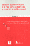 ESTUDIOS SOBRE EL DERECHO A LA VIDA E INTEGRIDAD FISICA Y MO