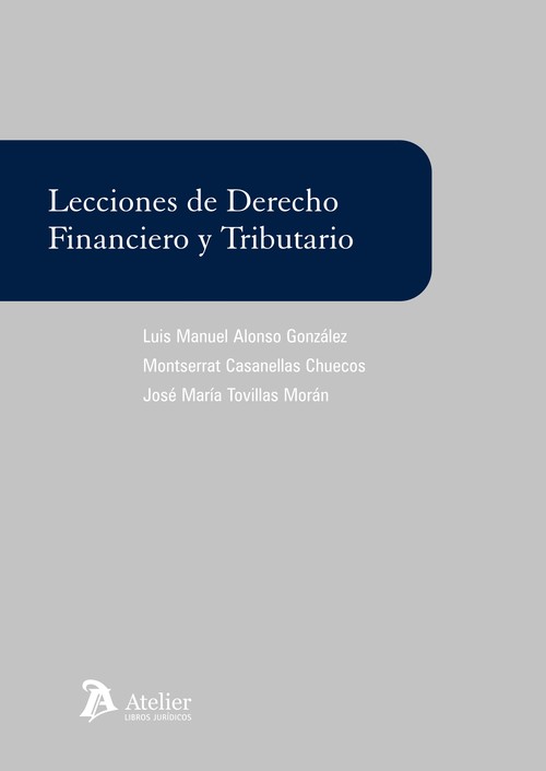 LECCIONES DE DERECHO FINANCIERO Y TRIBUTARIO
