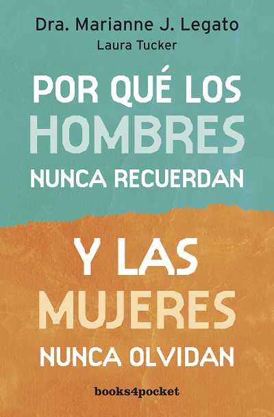 POR QUE LOS HOMBRES NUNCA RECUERDAN Y LAS MUJERES NUNCA OLVI