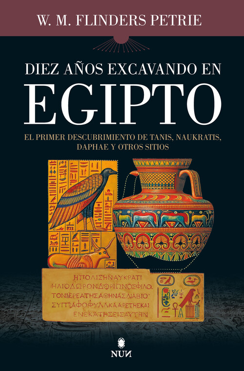 DIEZ A�OS EXCAVANDO EN EGIPTO