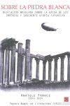 SOBRE LA PIEDRA BLANCA