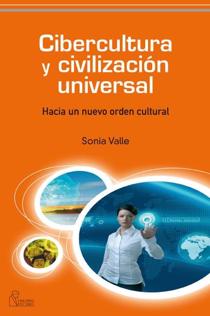 CIBERCULTURA Y CIVILIZACION UNIVERSAL