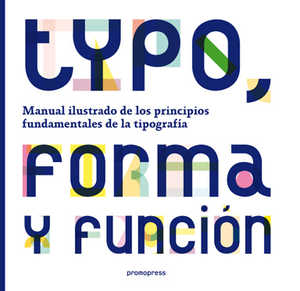 TYPO, FORMA Y FUNCION