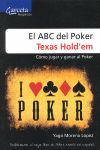 ABC DEL POKER TEXAS HOLD'EM,EL-COMOJUGAR Y GANAR AL POKER