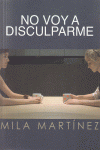 NO VOY A DISCULPARME