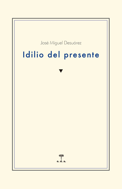 IDILIO DEL PRESENTE
