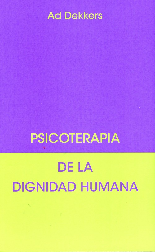 PSICOTERAPIA DE LA DIGNIDAD HUMANA